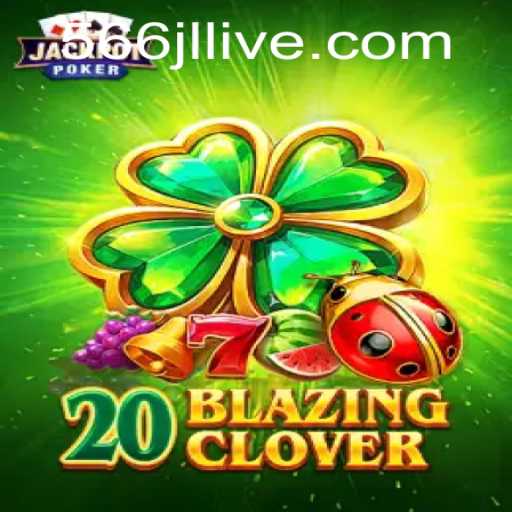 Discovering 20BlazingClover: The Ultimate Gaming Experience